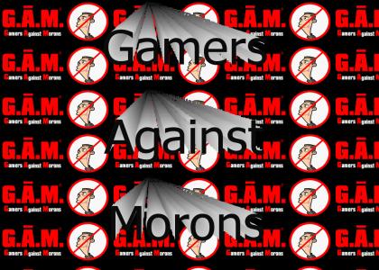 Gamers Against Morons