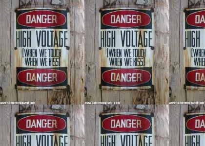 Danger! High Voltage