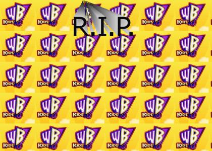 R.I.P. Kids WB