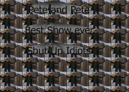 Pete and Pete forever! Pete and Pete forever!