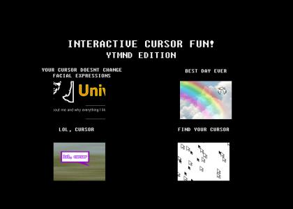 Interactive Cursor: YTMND Edition