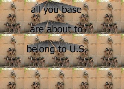 All Your Base Are About To Belong To U.S.