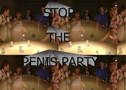 STOP THE PENIS PARTY!