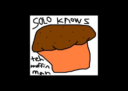 Solo Sings teh Muffin Man Song