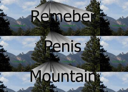 Remember Penis Mountain