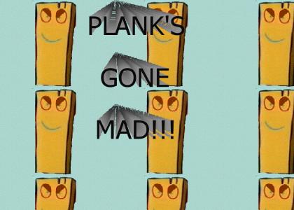 Mad Plank!