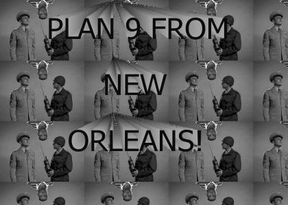 Plan 9 from new Orleans