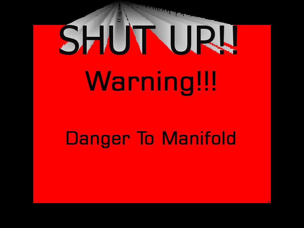 dangertomanifold