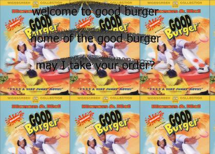 welcome to good burger