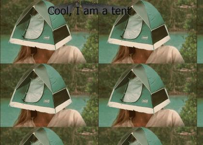 Cool, Keira is a tent.