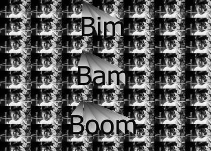 Bim Bam Boom