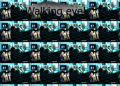 Walking Eye!