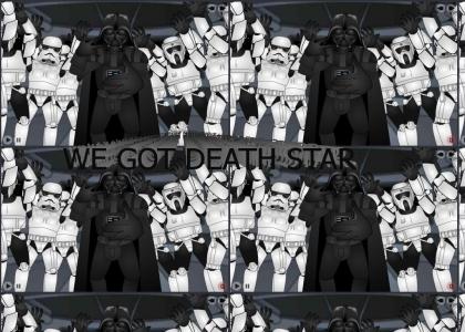 We got death star