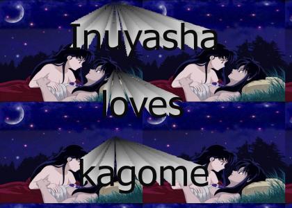 Inuyasha loves kagome
