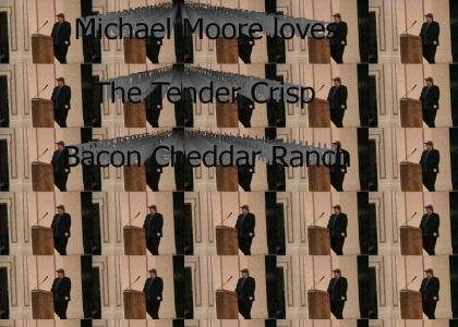 Michael Moore loves the Tender Crisp Bacon Cheddar Ranch