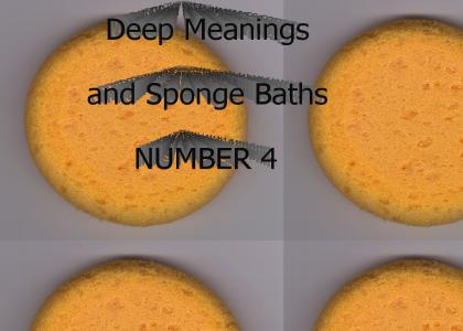 Deep Meanings and Sponge Baths 4