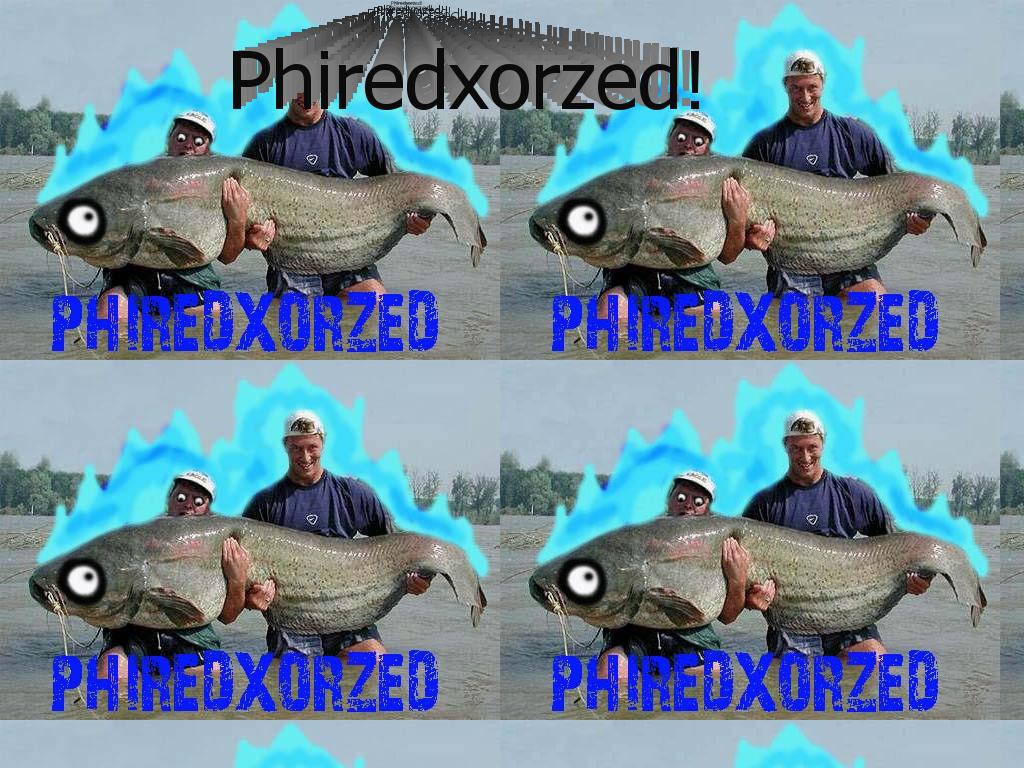 Phiredxorzed