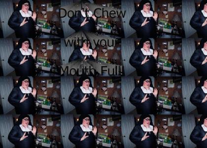 Don't chew with your mouth full Dance