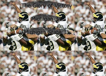 The Glory of Victory (Michigan vs. MSU)