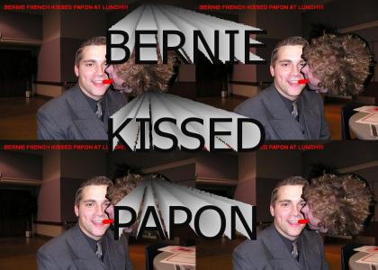 BERNIE KISSED PAPON
