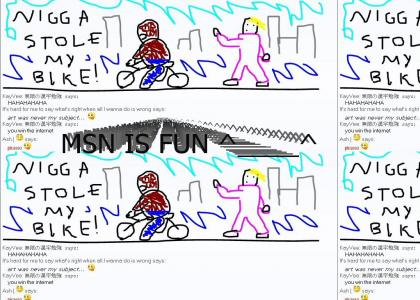N*gga stole my MSN doodler!
