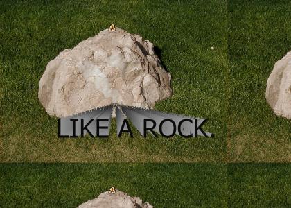 Like a Rock.