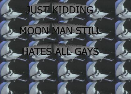 Moon Man Comes Out of the Closet