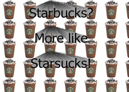 Starbucks is terrible!