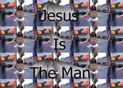 Jesus Is The Man