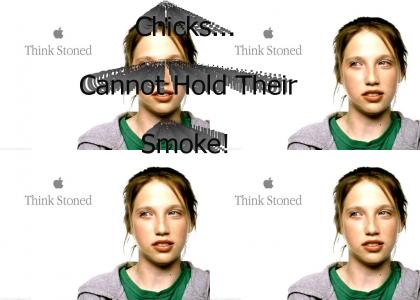 Chicks cannot hold their smoke