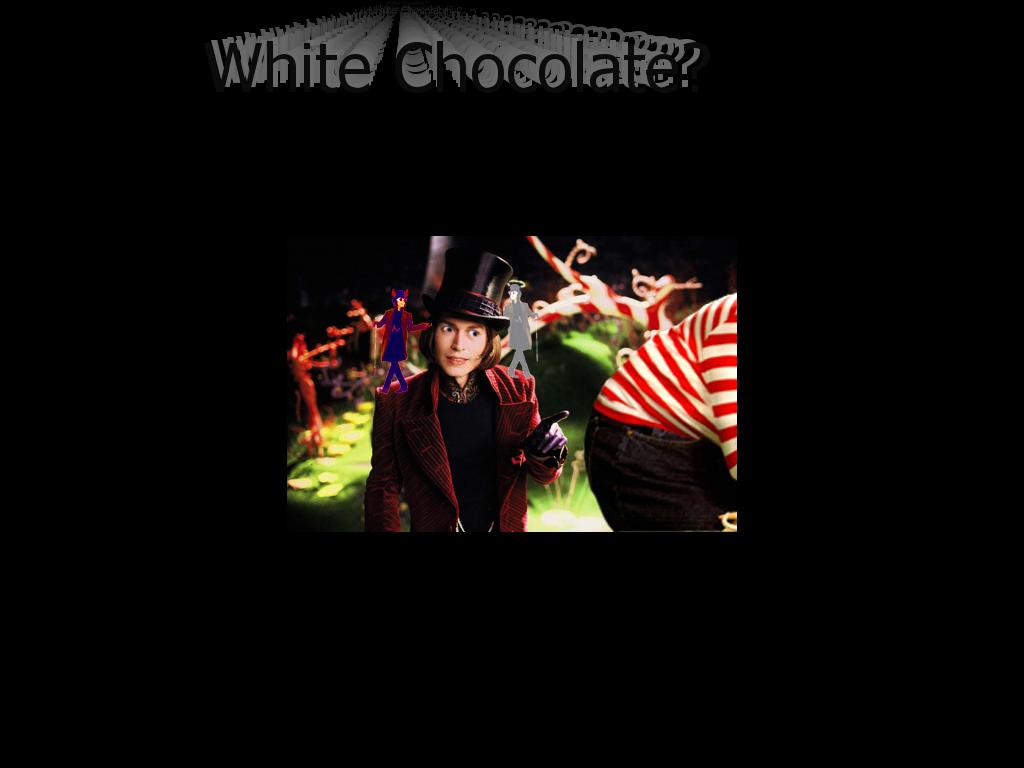 WhiteChocolate