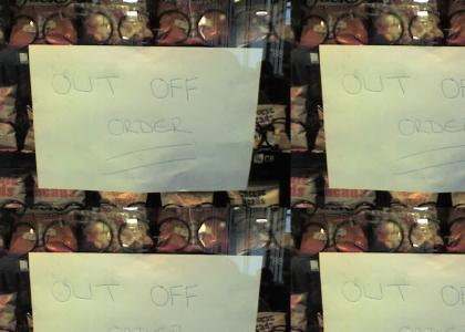 Out Of Order sign phails at life