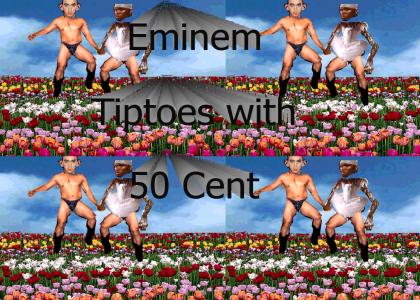 Eminem and 50 Cent Tiptoe Through the Tulips