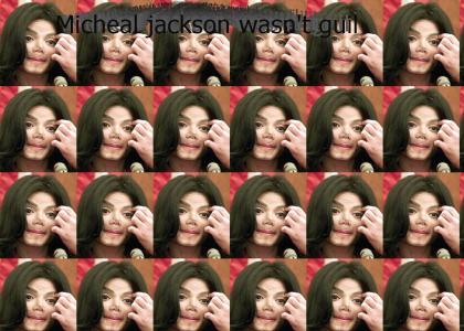 Micheal Jackson was not guilty!