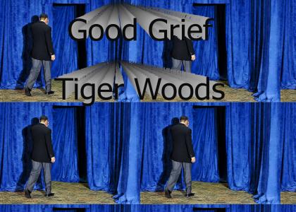 Good Grief Tiger Woods
