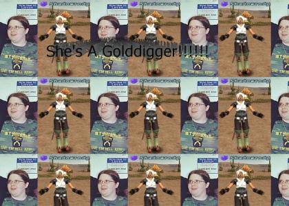 She's a Golddigger!!!