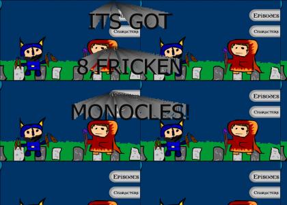 8 fricken monocles