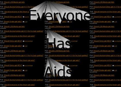 Everyone has AIDS