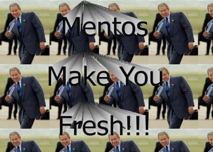 Mentos Make You Fresh!!!