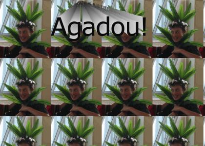 Agadou!