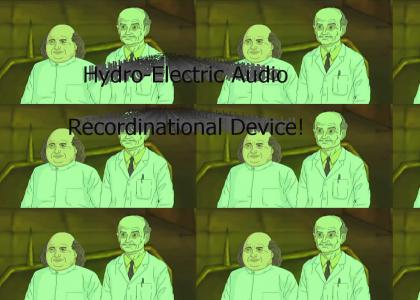 Hydro-Electric Audio Recordinational Device!