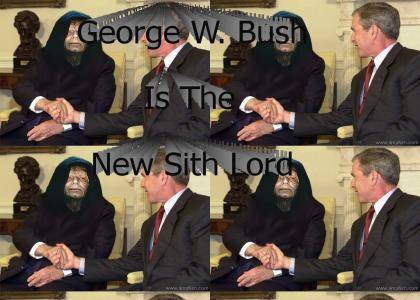 Bush is a sith lord