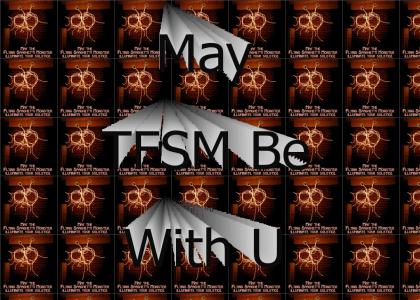 TFSM Is With You