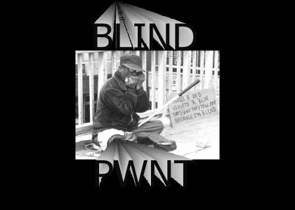 BLIND MAN PWNT