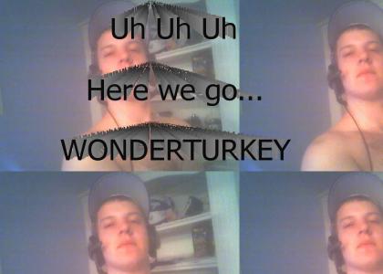 Wonderturkey!!!