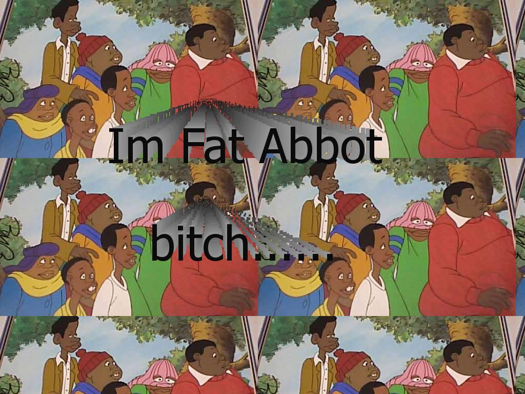 fatabbotbitch