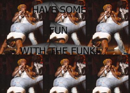 Have Some Fun With The Funk!