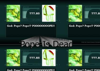 The Pope Is Dead