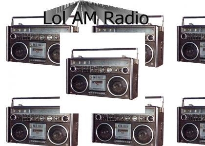 LOL AM Radio