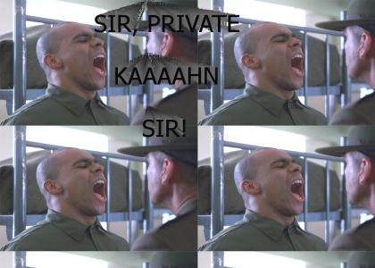 Sir Private KAHN Sir!